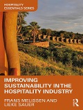 Cover-Bild zum Titel 'Improving Sustainability in the Hospitality Industry' von 'Frans Melissen, Lieke Sauer'