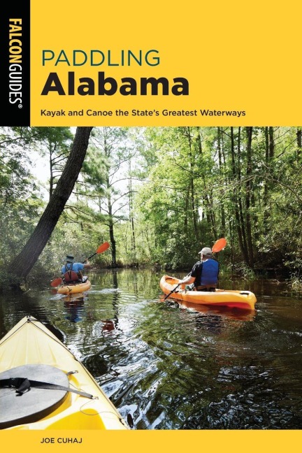 Paddling Alabama - Joe Cuhaj, Curt Burdick