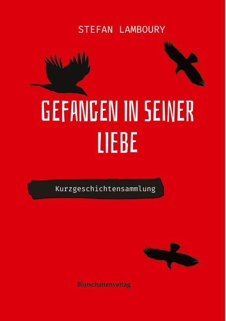 Gefangen in seiner Liebe - Stefan Lamboury