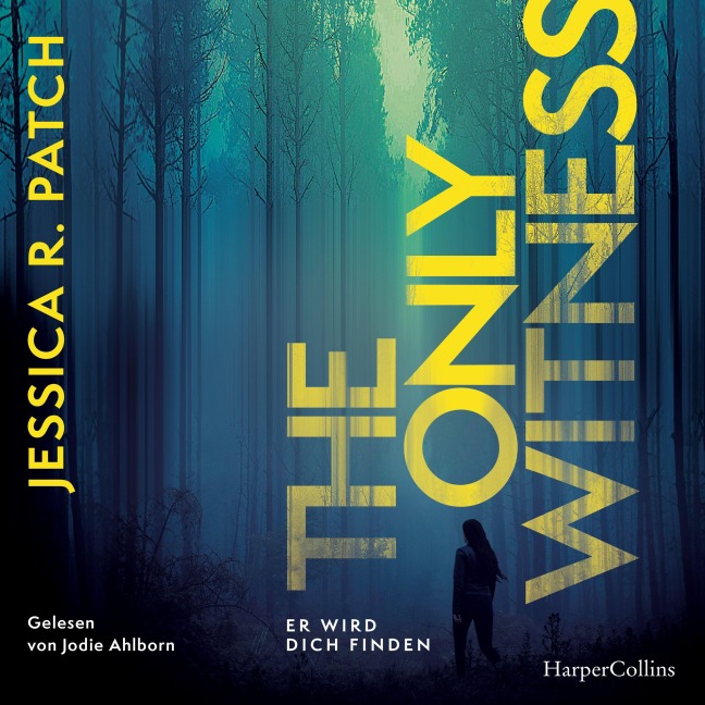 The Only Witness - Jessica R. Patch