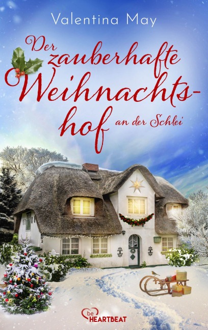 Der zauberhafte Weihnachtshof an der Schlei - Valentina May