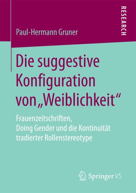 Die suggestive Konfiguration von "Weiblichkeit" - Paul-Hermann Gruner