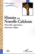 Cover-Bild zum Titel 'Histoire de la Nouvelle-Calédonie' von 'Angleviel'