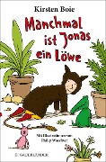 Cover-Bild zum Titel 'Manchmal ist Jonas ein Löwe' von 'Kirsten Boie'