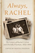 Cover-Bild zum Titel 'Always, Rachel' von 'Rachel Carson, Dorothy E. Freeman'