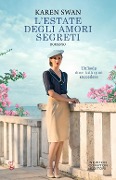 Cover-Bild zum Titel 'L' estate degli amori segreti' von 'Karen Swan'