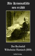 Cover-Bild zum Titel 'Der Rechtsfall Wilhelmine Harnisch' von 'Katrin Ludwig'