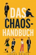 Cover-Bild zum Titel 'Das Chaos-Handbuch (und andere Gefühle)' von 'Lucas Dridik'