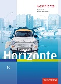 Horizonte - Geschichte 10. Schulbuch. Berlin und Brandenburg - 