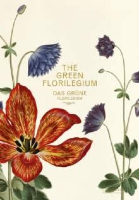 Das Grüne Florilegium - The Green Florilegium (dt./engl.) - 