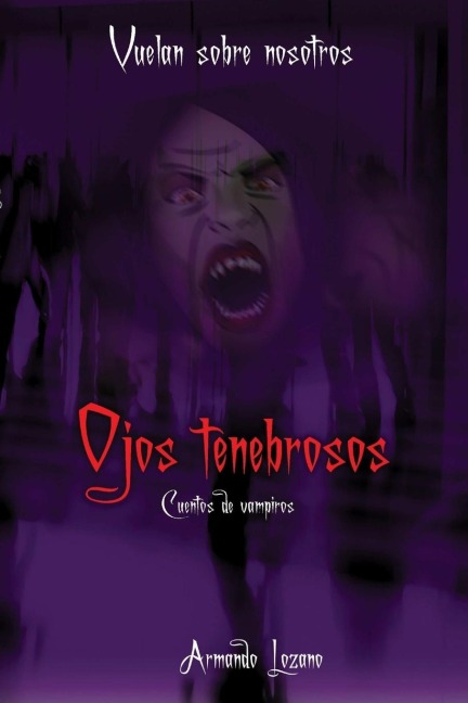 Vuelan sobre nosotros - Armando Lozano