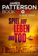 Cover-Bild zum Titel 'Spiel auf Leben und Tod' von 'James Patterson'