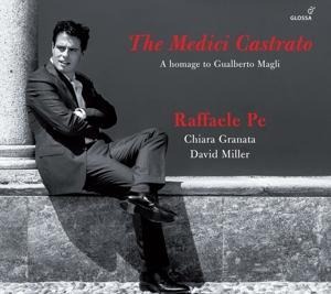 The Medici Castrato-A homage to Gualberto Magli - Raffaele/Granata/Miller Pe