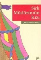Sirk Müdürünün Kizi - Jostein Gaarder