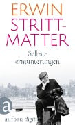 Cover-Bild zum Titel 'Selbstermunterungen' von 'Erwin Strittmatter'