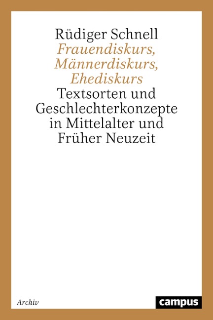 Frauendiskurs, Männerdiskurs, Ehediskurs - Rüdiger Schnell