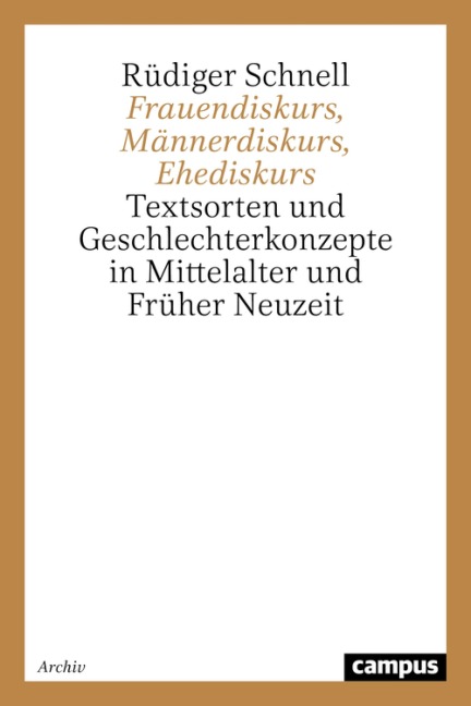 Frauendiskurs, Männerdiskurs, Ehediskurs - Rüdiger Schnell