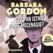 Cover-Bild zum Titel 'Czy pan istnieje, panie mecenasie?' von 'Barbara Gordon'
