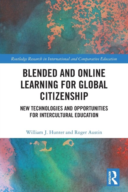 Blended and Online Learning for Global Citizenship - William J Hunter, Roger Austin