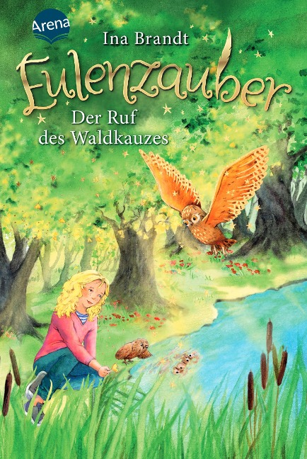 Eulenzauber (11). Der Ruf des Waldkauzes - Ina Brandt