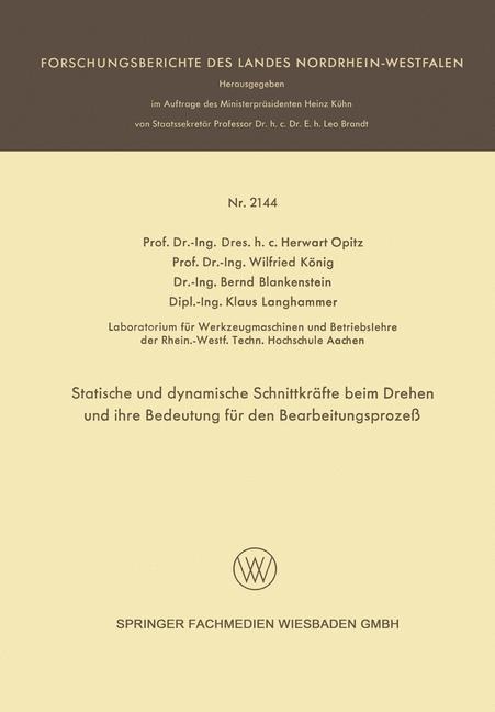Statische und dynamische Schnittkräfte beim Drehen und ihre Bedeutung für den Bearbeitungsprozeß - Herwart Opitz, Wilfried König, Bernd Blankenstein, Klaus Langhammer
