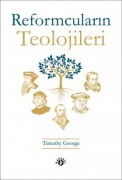Cover-Bild zum Titel 'Reformcularin Teolojileri' von 'Timothy George'
