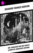 Cover-Bild zum Titel 'One Thousand and One Nights (Complete Annotated Edition)' von 'Richard Francis Burton'
