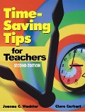 Time-Saving Tips for Teachers - Joanne C. Wachter, Clare Carhart