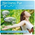 Entspannungstechniken für Anfänger - Wellness Pur