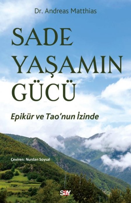 Sade Yasamin Gücü - Andreas Matthias