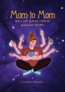 Cover-Bild zum Titel 'Mom to Mom' von 'Claudia Graneis'