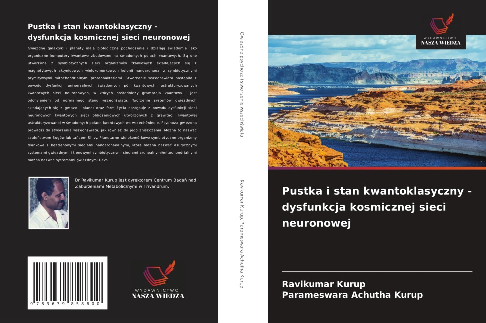 Pustka i stan kwantoklasyczny - dysfunkcja kosmicznej sieci neuronowej - Ravikumar Kurup, Parameswara Achutha Kurup