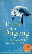 Cover-Bild zum Titel 'Das Jahr des Dugong - Eine Geschichte für unsere Zeit' von 'John Ironmonger'