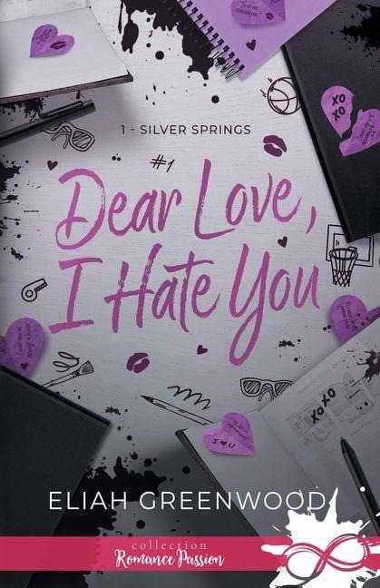 Dear Love, I Hate You - Eliah Greenwood