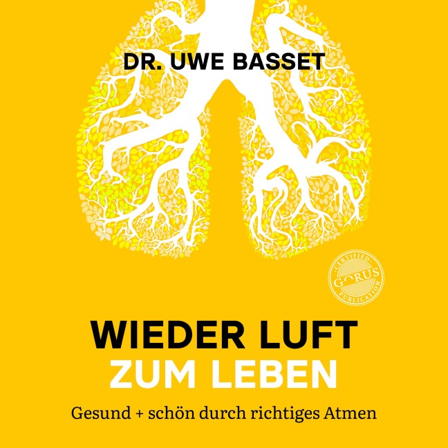 Wieder Luft zum Leben - Uwe Basset