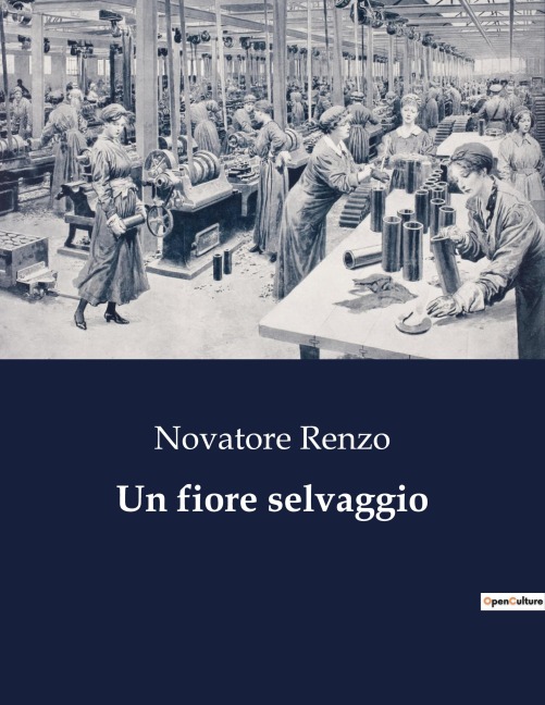 Un fiore selvaggio - Novatore Renzo