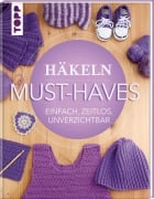 Cover-Bild zum Titel 'Häkeln Must-Haves' von 'Frechverlag'