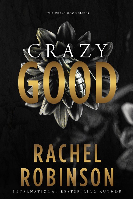 Crazy Good - Rachel Robinson