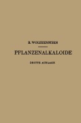 Cover-Bild zum Titel 'Die Pflanzenalkaloide' von 'Richard Wolffenstein'
