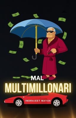 Mal Multimillonari - Nayak