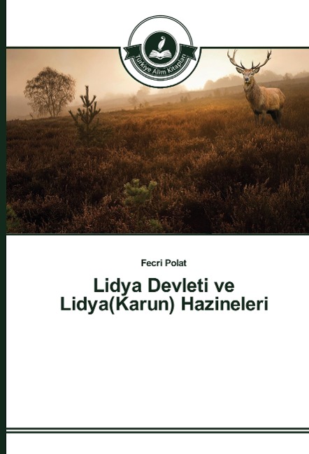 Lidya Devleti ve Lidya(Karun) Hazineleri - Fecri Polat