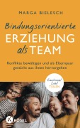 Cover-Bild zum Titel 'Bindungsorientierte Erziehung als Team' von 'Marga Bielesch'