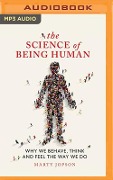 The Science of Being Human - Marty Jopson