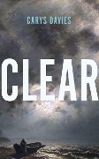 Cover-Bild zum Titel 'Clear' von 'Carys Davies'