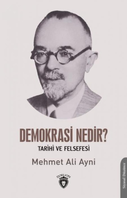 Demokrasi Nedir Tarihi ve Felsefesi - Mehmet Ali Ayni