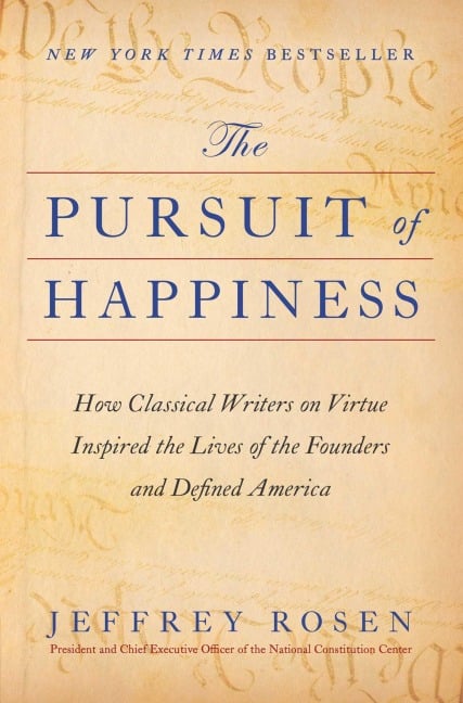 The Pursuit of Happiness - Jeffrey Rosen