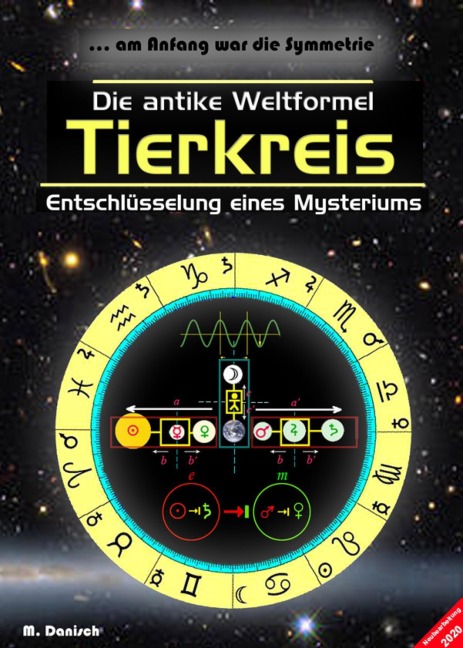 Die antike Weltformel: TIERKREIS - M. Danisch