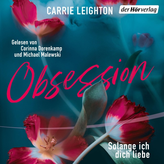 Obsession - Solange ich dich liebe - Carrie Leighton