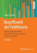 Cover-Bild zum Titel 'Begriffswelt der Feldtheorie' von 'Adolf J. Schwab'