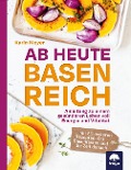 Cover-Bild zum Titel 'Ab heute basenreich' von 'Karin Meyer'